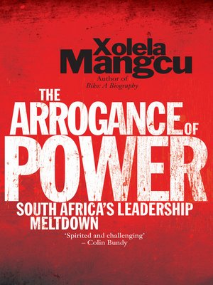 cover image of The Arrogance of Power